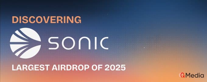 Discovering Sonic $S – Largest Airdrop of 2025
