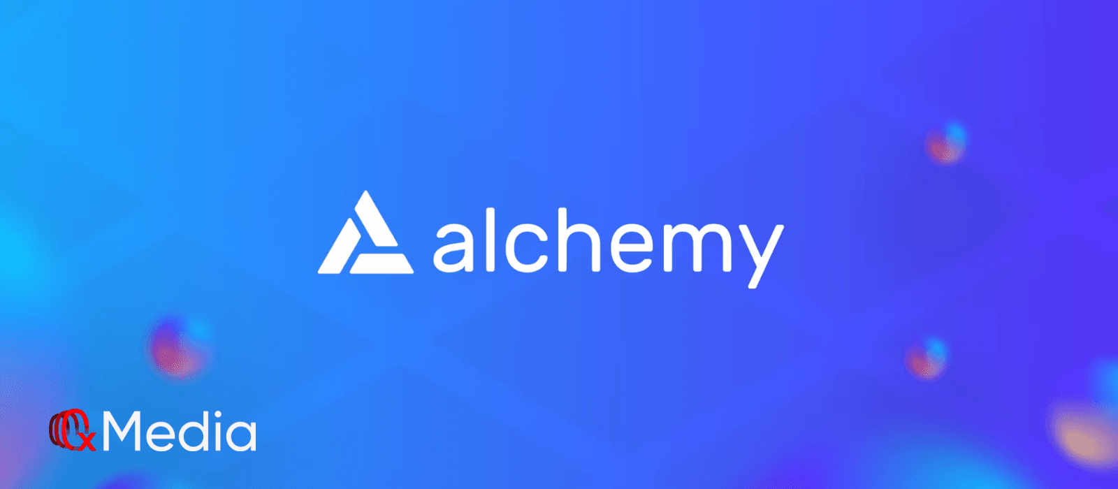 Alchemy 收购 Solana 基础设施服务商 DexterLab,加速多链扩张战略